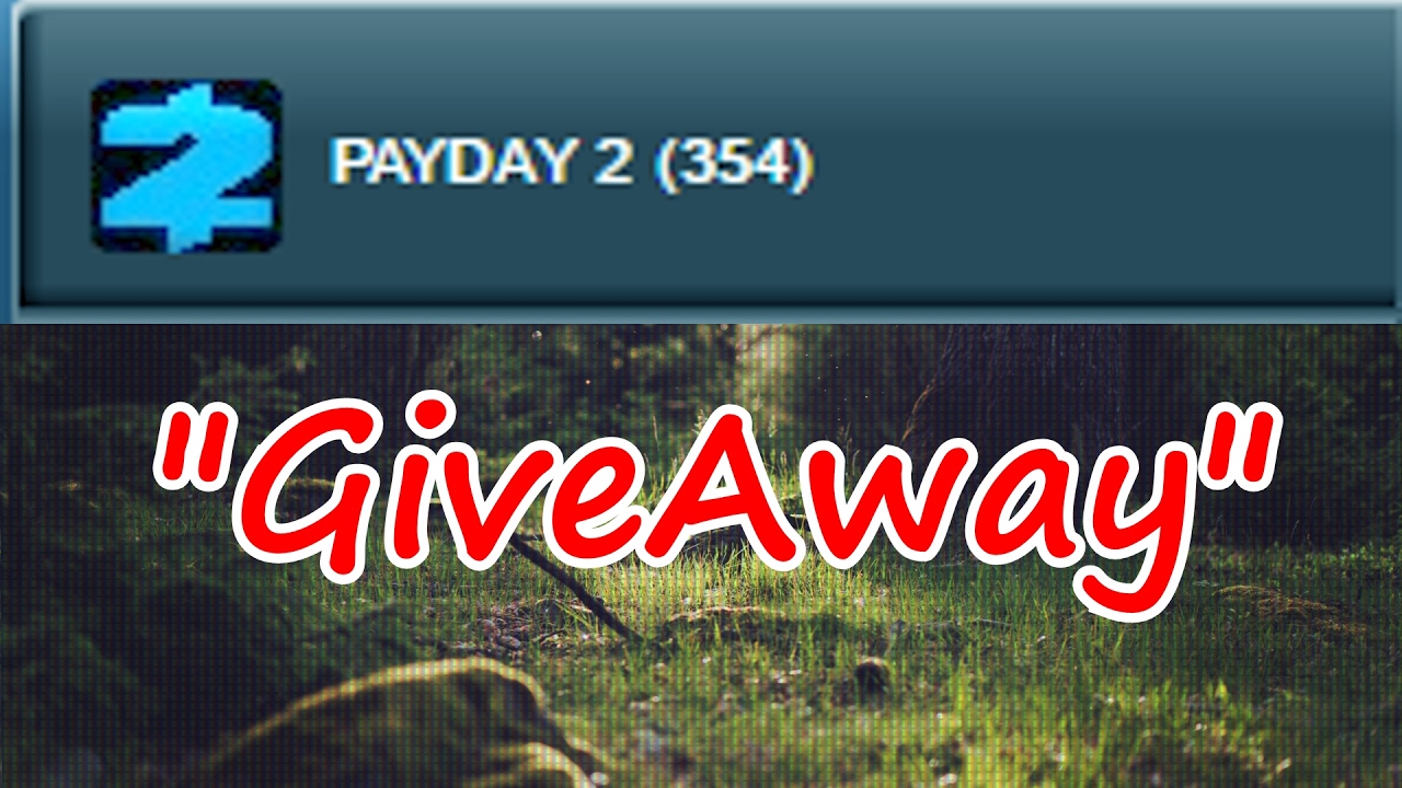 Payday 2 - GiveAway (4000 subscriber special)