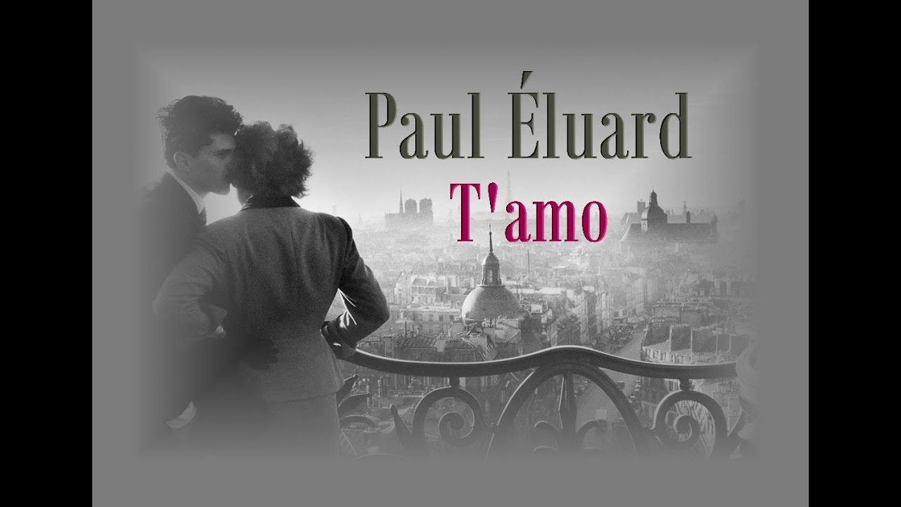 T’amo – Paul Éluard