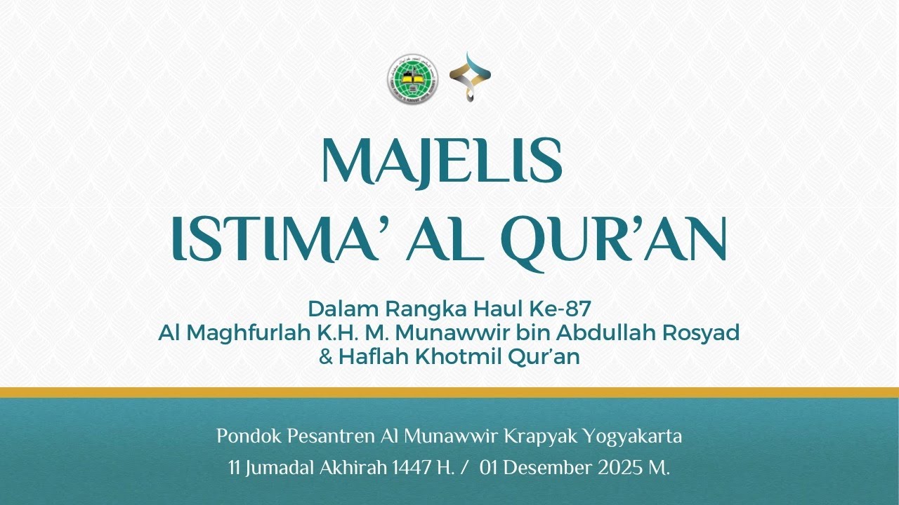 Majelis Istima' Al-Qur'an dalam Rangka Haul Ke-87 Almaghfurlah KH. M. Munawwir bin Abdullah Rosyad