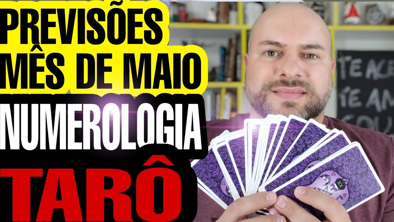 NUMEROLOGIA E TAR&Ocirc; DO M&Ecirc;S DE MAIO PREVIS&Otilde;ES | prof Wagner Santos | Numerologia Cabal&iacute;stica |