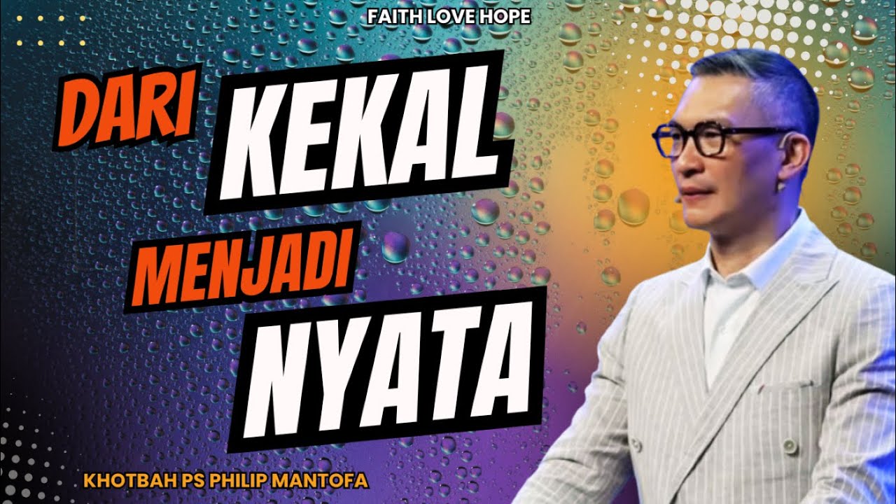 Kasih Tuhan itu Kekal: Mulai Hari Ini Kasih-Nya Berubah Menjadi Kasih Setia | KHOTBAH PS PHILIP