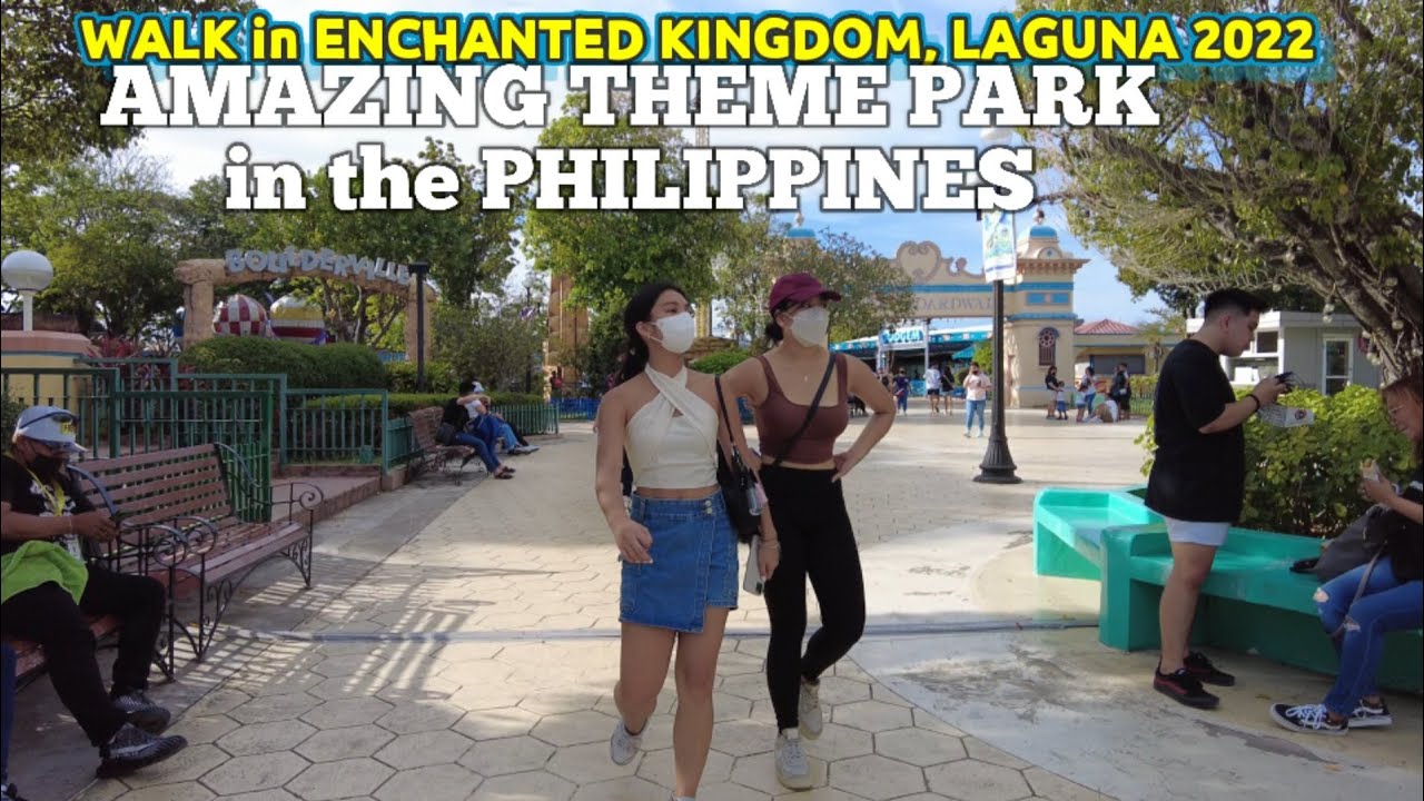 Most AMAZING THEME PARK PHILIPPINES | 2022 Walk in ENCHANTED KINGDOM, LAGUNA | FULL 1 HOUR WALK
