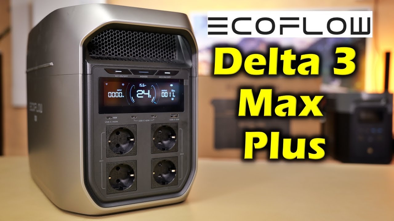 Ecoflow Delta 3 Max Plus, fette Rabatte und ein kleines Geheimnis ! * Rabattcode  8% MARCTESTETBKW8