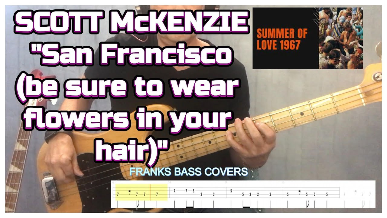SAN FRANCISCO (FLOWER IN YOUR HAIR) - SCOTT McKENZIE -  FRANKS BASS COVERS & TAB