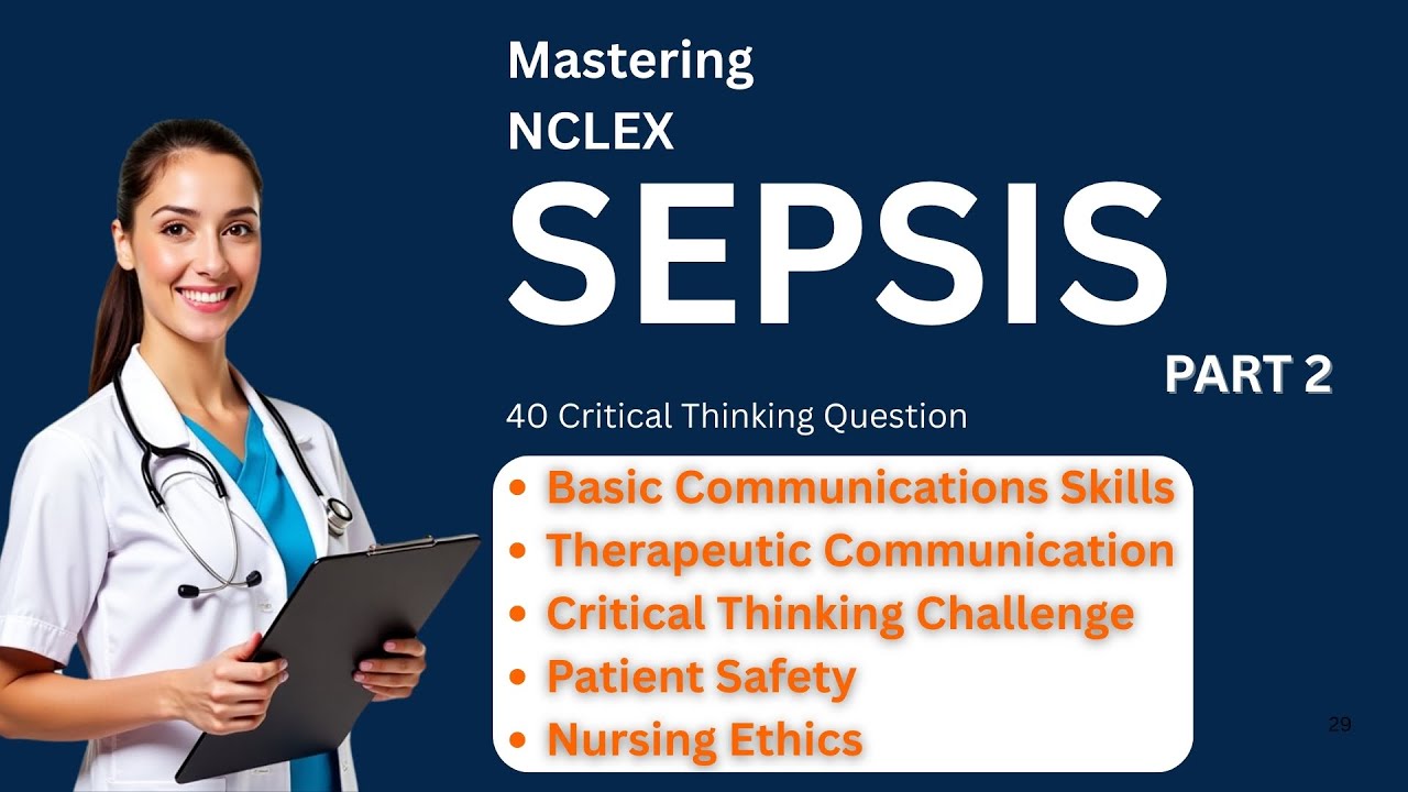 Sepsis NCLEX Mastery Part 2: 40 Critical Thinking Questions to Sharpen Judgment & Decisions