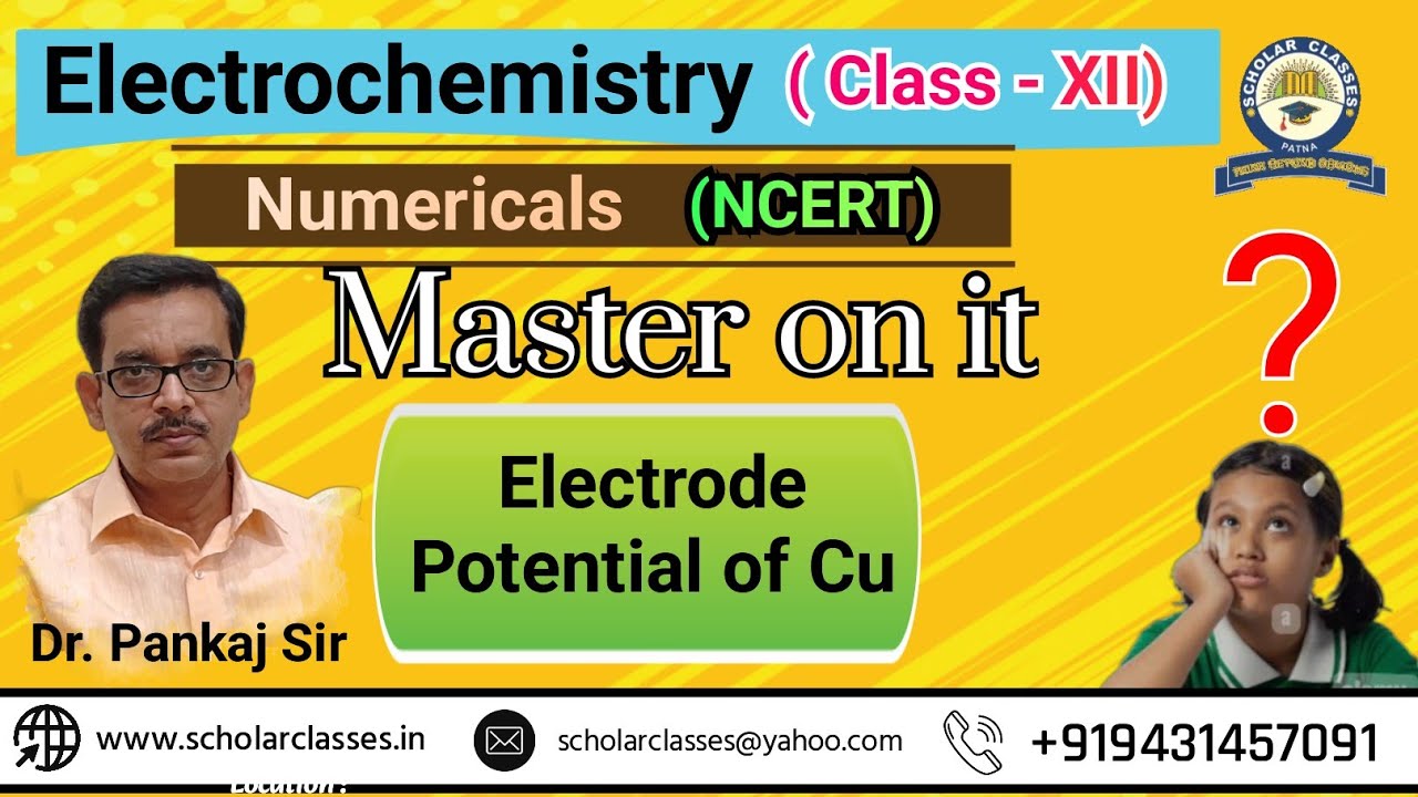 Electrode Potential of Cul ll Electrochemistry ll Dr.Pankaj Sir