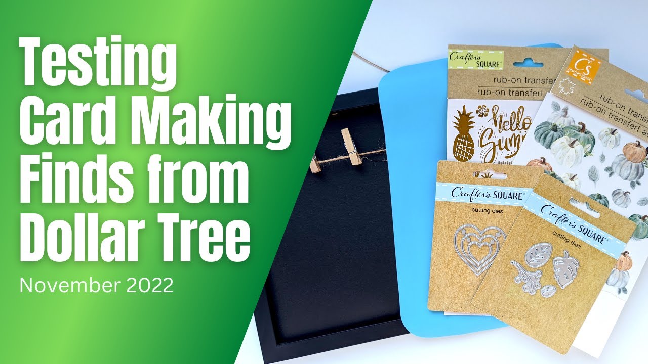 Testing Dollar Tree Card Making Finds | November 2022
