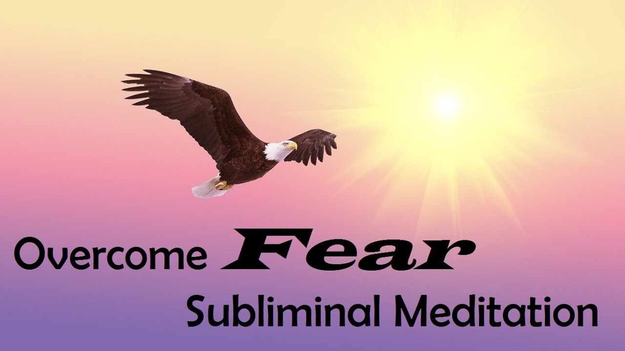 Overcome Fear - Move Forward Without Holding Yourself Back | Subliminal Messages