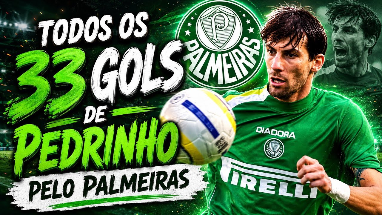 TODOS OS 33 GOLS DE PEDRINHO PELO PALMEIRAS