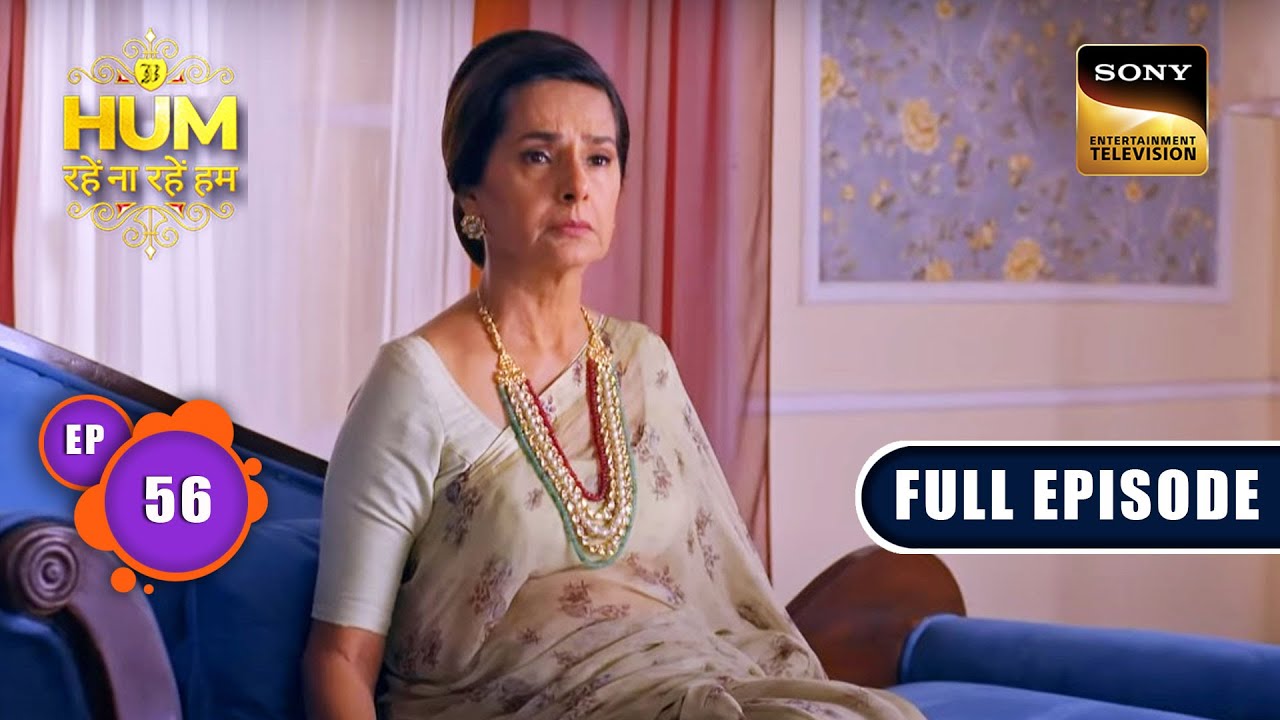 Surilii's Special Ingredient | Hum Rahein Na Rahein Hum - Ep 56 | Full Episode | 26 June 2023