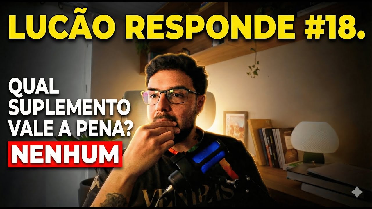 LUCÃO RESPONDE #18 - NENHUM SUPLEMENTO VALE A PENA? MEL NO PRÉ TREINO E COMO APRENDI INGLÊS