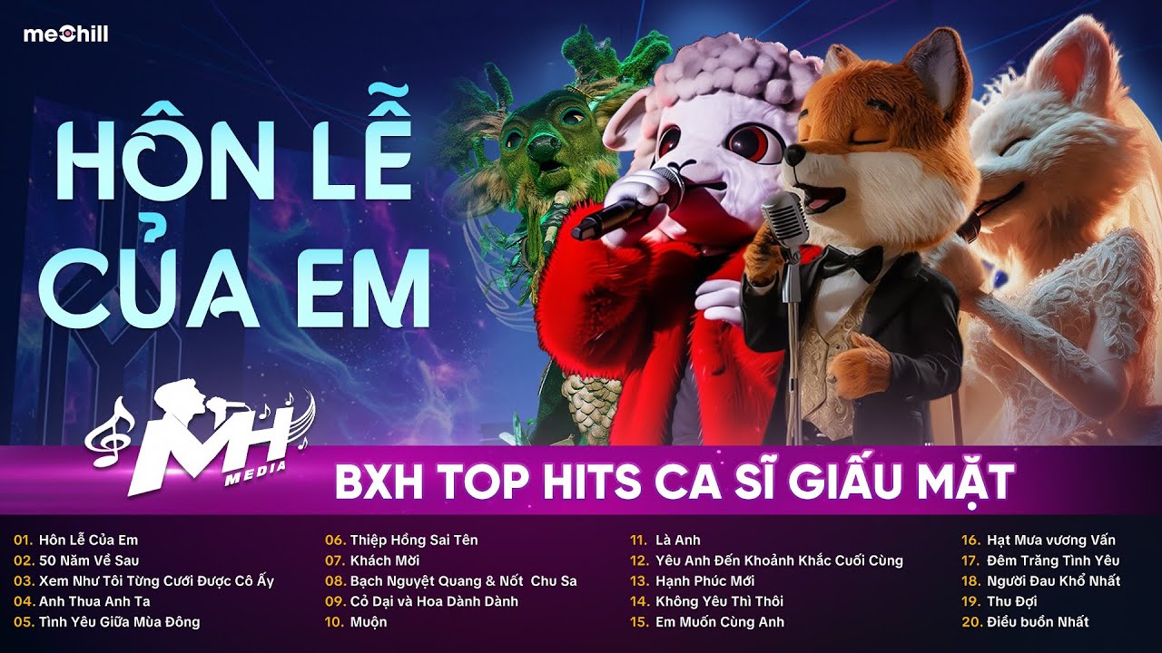 BXH TOP HITS CA SĨ GIẤU MẶT Hay Nhất 2026 - Hôn Lễ Của Em, 50 Năm Về Sau, Xem Như Tôi Từng Cưới...