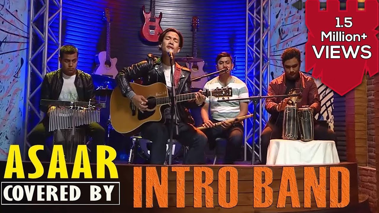 Asaar - Bipul Chettri | Covered by Intro Band |  It's My Show Musical