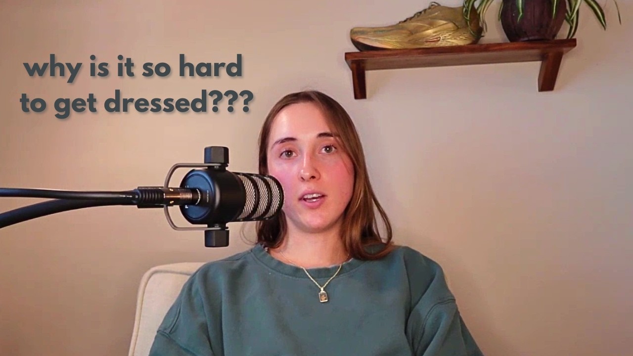 why is it so hard to get dressed