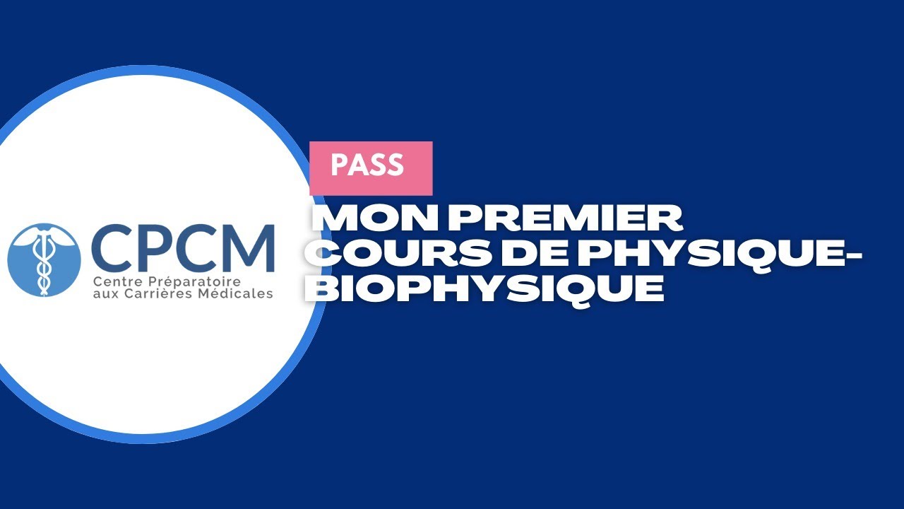 Mon premier cours de Physique-Biophysique