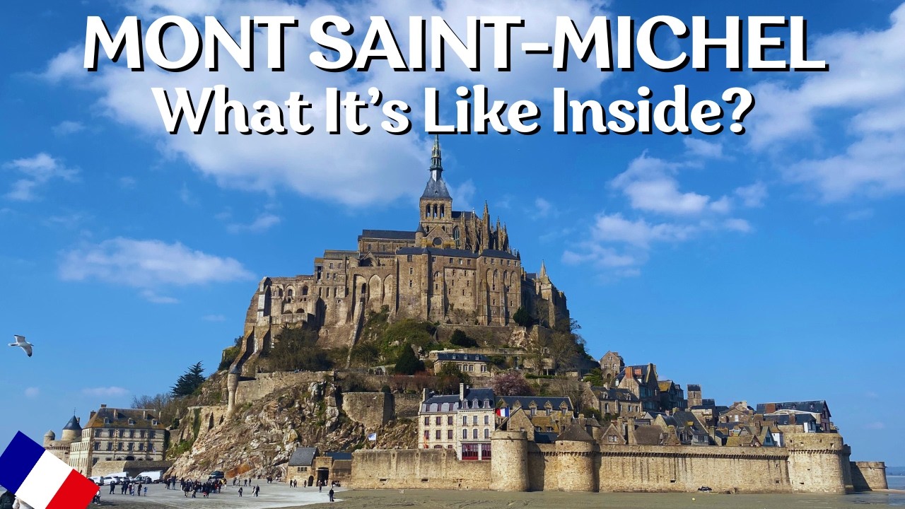 Inside Mont Saint-Michel: Complete Tour of France’s Stunning Island Abbey