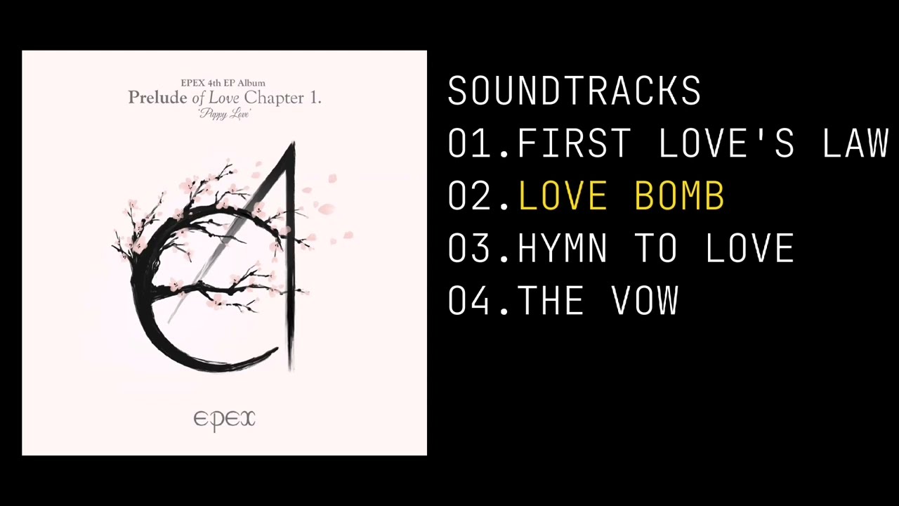 EPEX (이펙스) - PRELUDE OF LOVE CHAPTER 1. 'PUPPY LOVE' 4TH EP.ALBUM  [FULL ALLBUM]