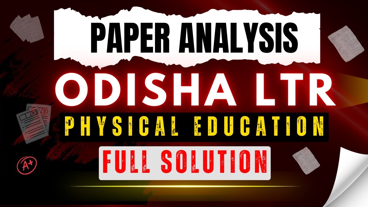 Odisha LTR | Paper Analysis | Full Solution | Physical Education