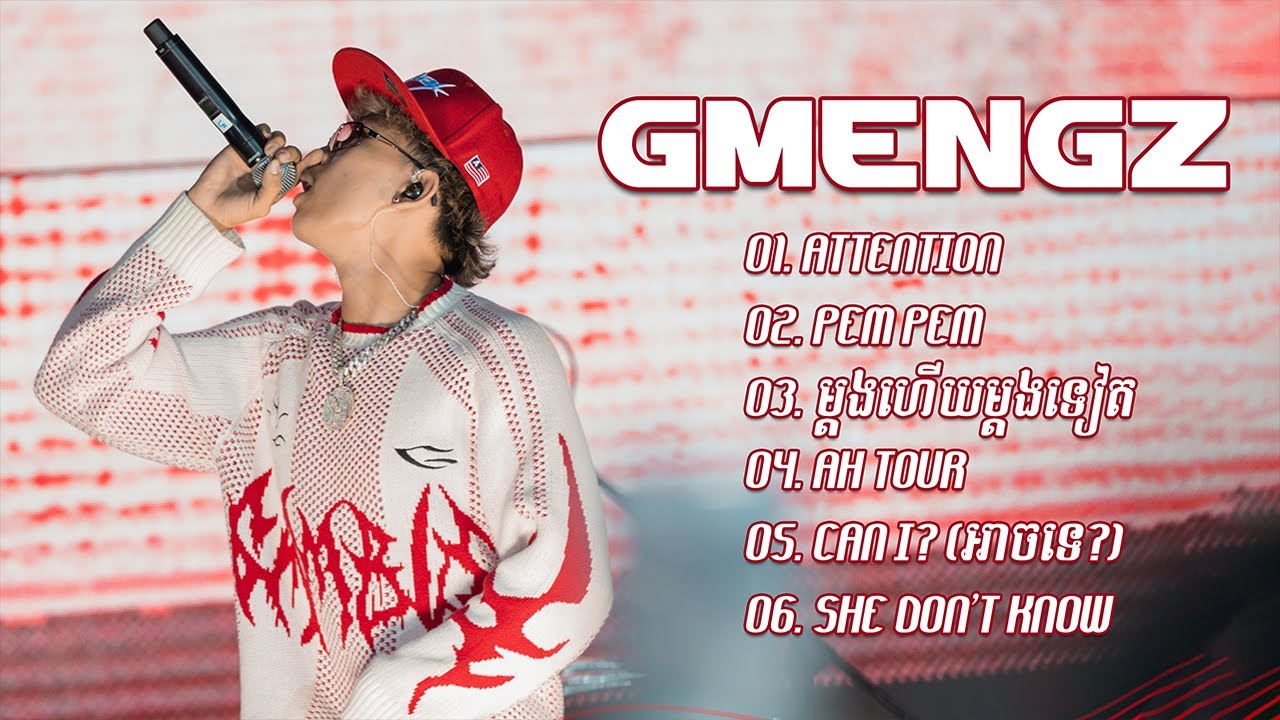 GMENGZ ជម្រើសបទពេញនិយមពិរោះៗ - ATTENTION - PEM PEM - ម្តងហើយម្តងទៀត - AH TOUR