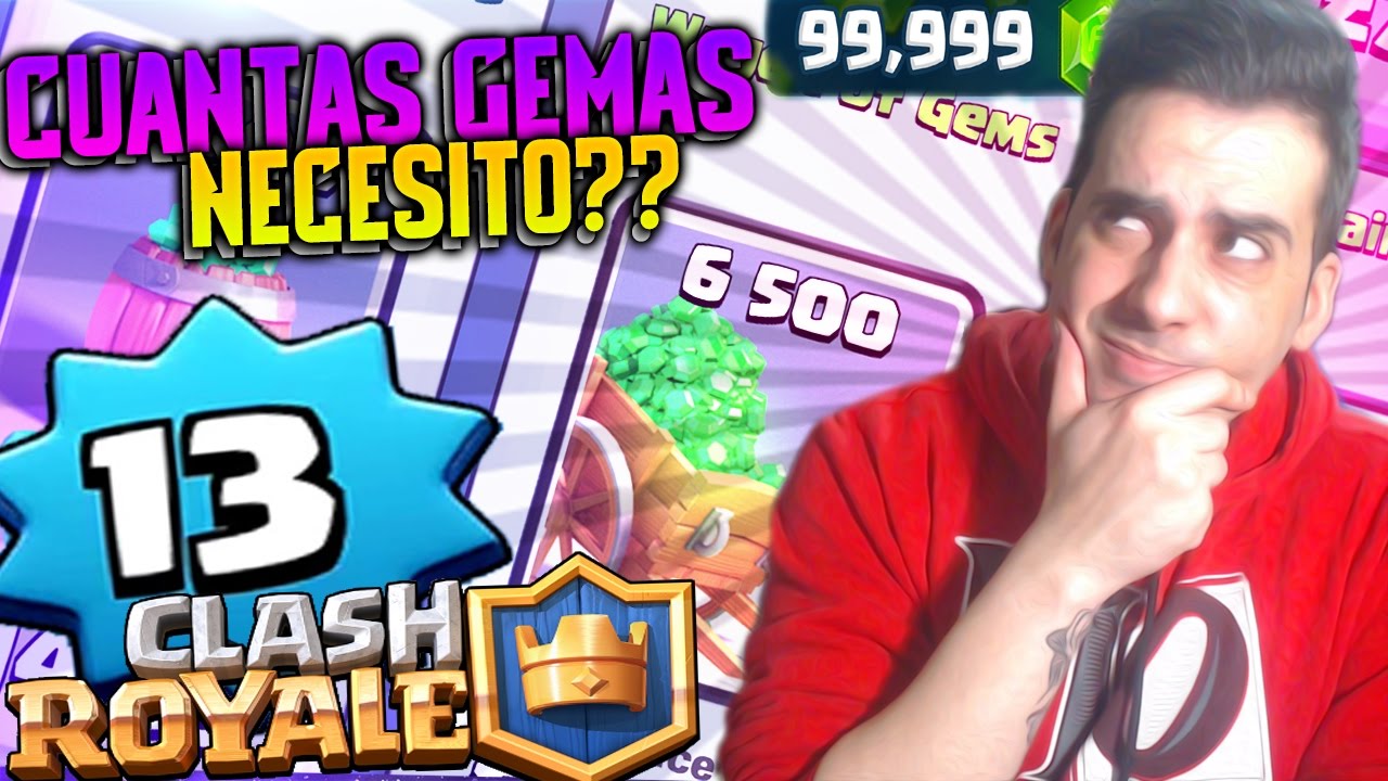 CUANTAS GEMAS NECESITO PARA SUBIR AL NIVEL 13??! | Clash Royale | Rubinho vlc