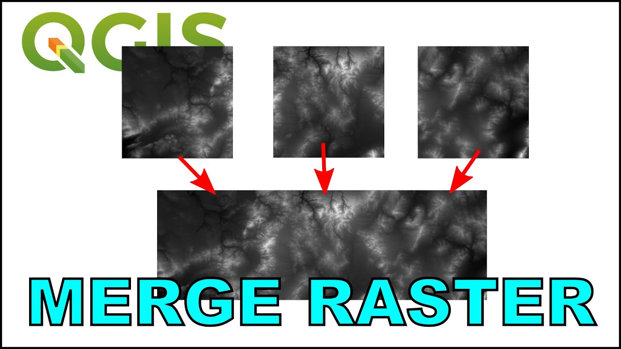 Merge Raster Layers in QGIS (Create a Raster Mosaic)