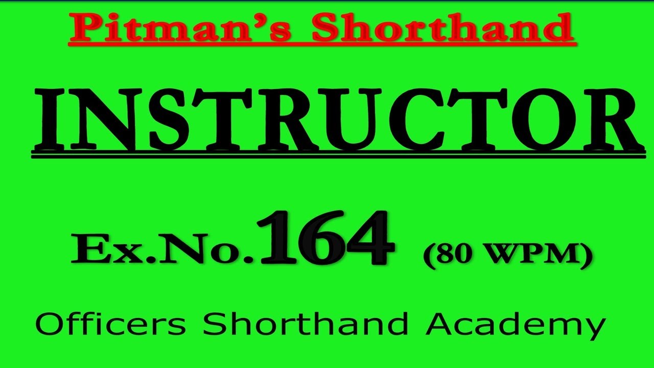 Pitman Shorthand Instructor And Key | Dictation of Ex- 164 | @80 WPM | Instructor | Steno Course |