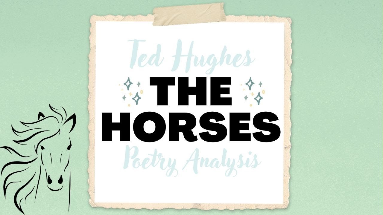 The Horses | Ted Hughes | Poetry Analysis | GCSE Literature | English with Kayleigh
