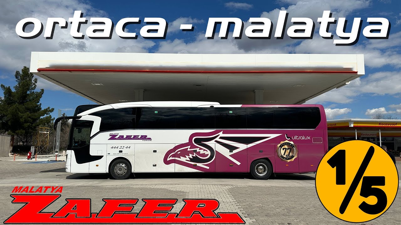 #349 MALATYA ZAFER TURİZM / ORTACA - MALATYA OTOBÜS YOLCULUĞU 1.BÖLÜM