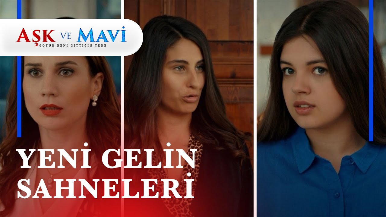 Yeni Gelin Pembe Sahneleri 👰 -  Aşk ve Mavi Kolaj