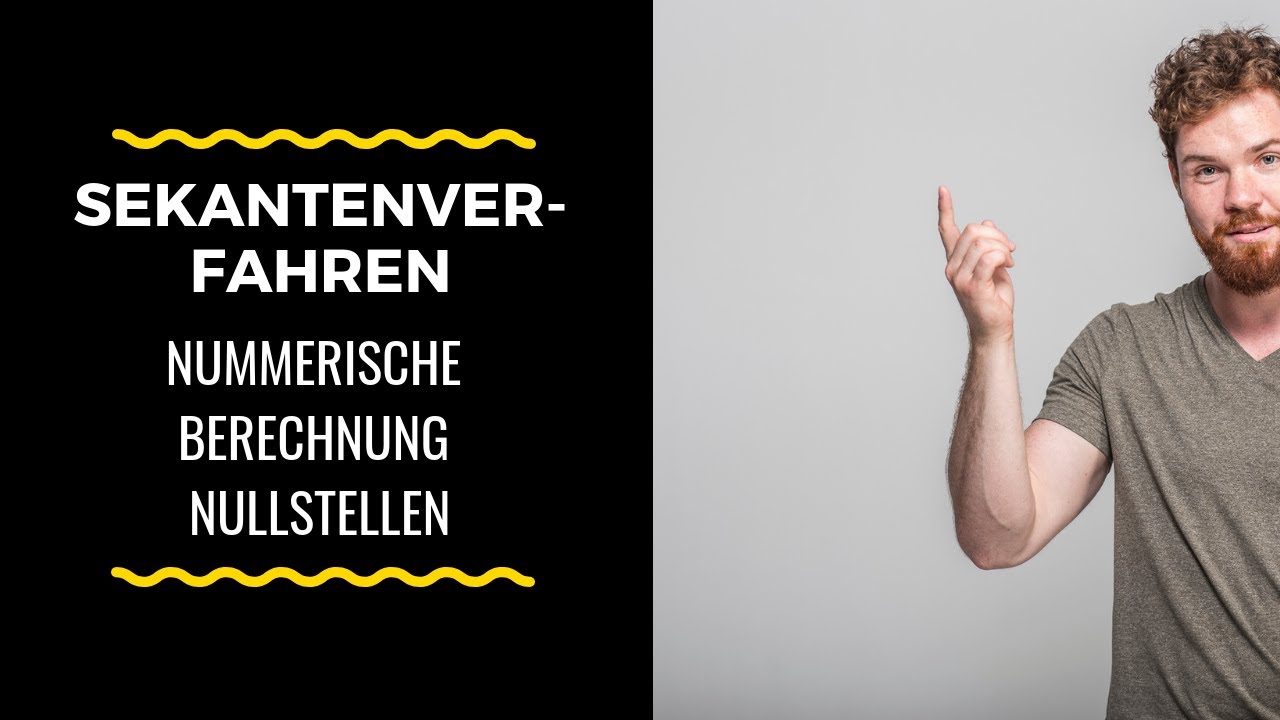 Sekantenverfahren (Numerische Berechnung von Nullstellen)