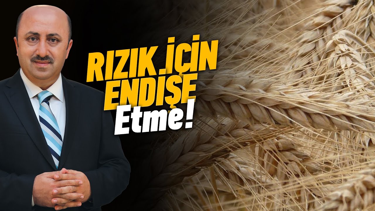 Rızık Endişesine Düşünler için...  | Ömer Döngeloğlu