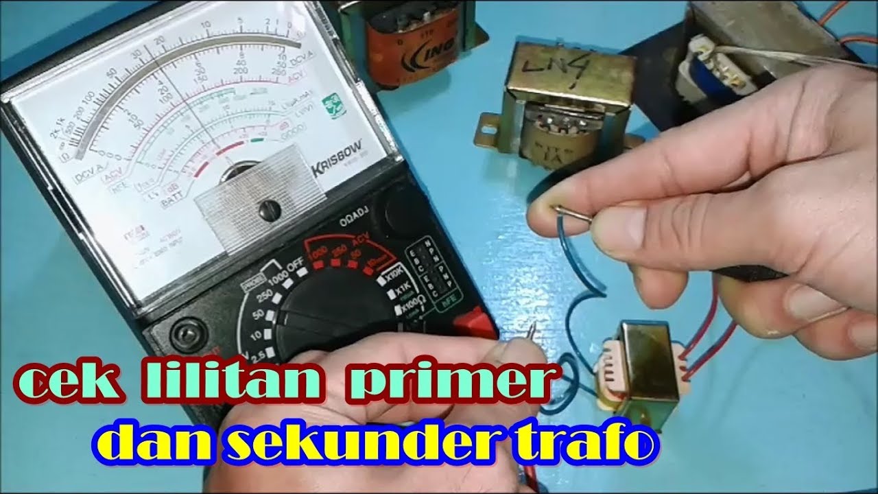cara cek trafo dengan multitester digital dan analog