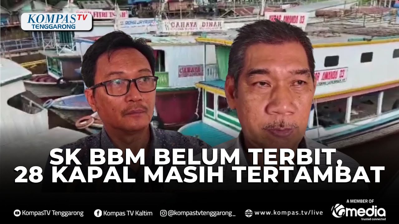 SK BBM BELUM TERBIT, 28 KAPAL MASIH TERTAMBAT RIJAL JASMIN, KALTIM