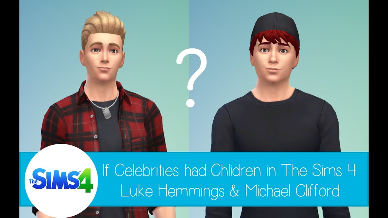 If Celebrities Had Children in The Sims 4: Luke Hemmings and Michael Clifford