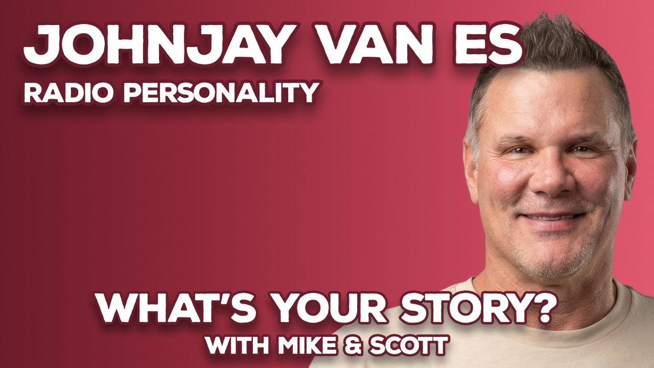 Ep 19 What's Your Story? with Guest, Johnjay Van Es, National Radio Personality