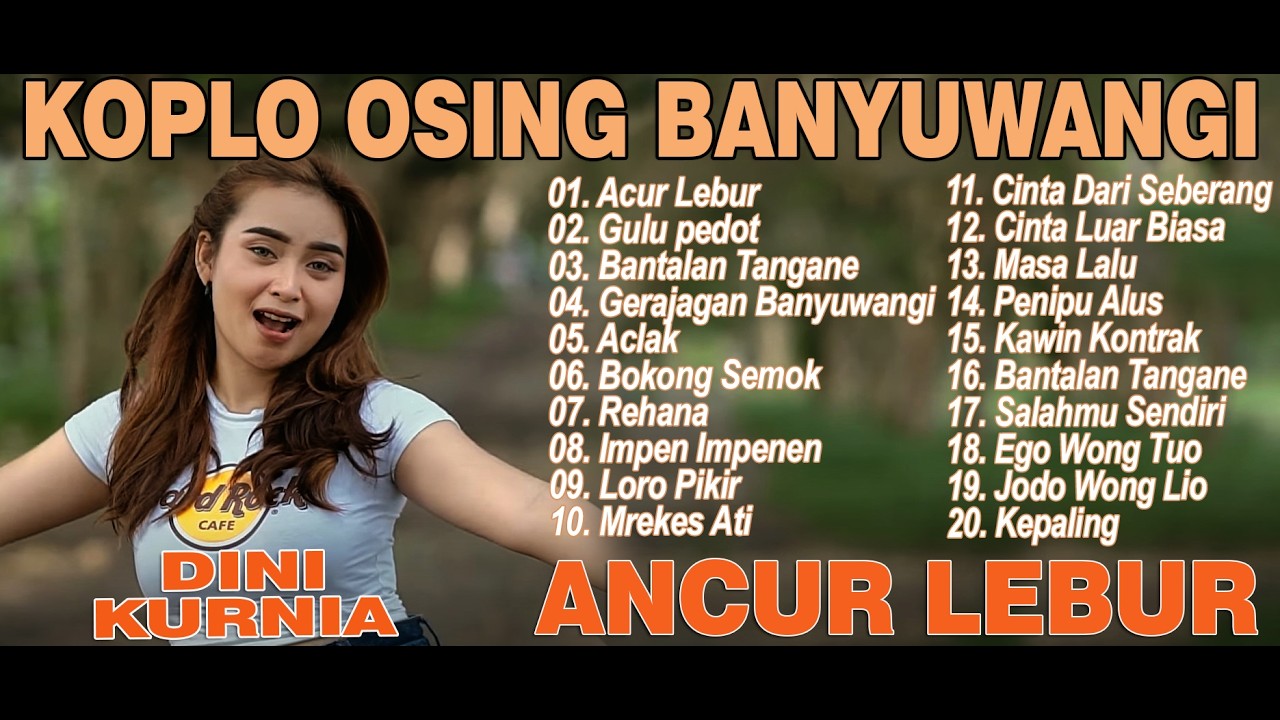 ANCUR LEBUR, GERAJAGAN, GULU PEDOT - FULL ALBUM KOPLO OSING BANYUWANGI VIRAL