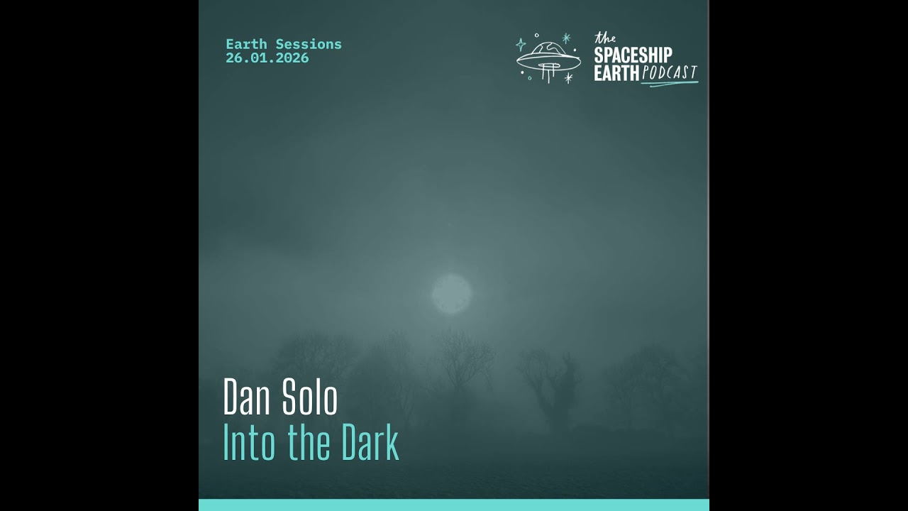Earth Sessions: Into the Dark 2026