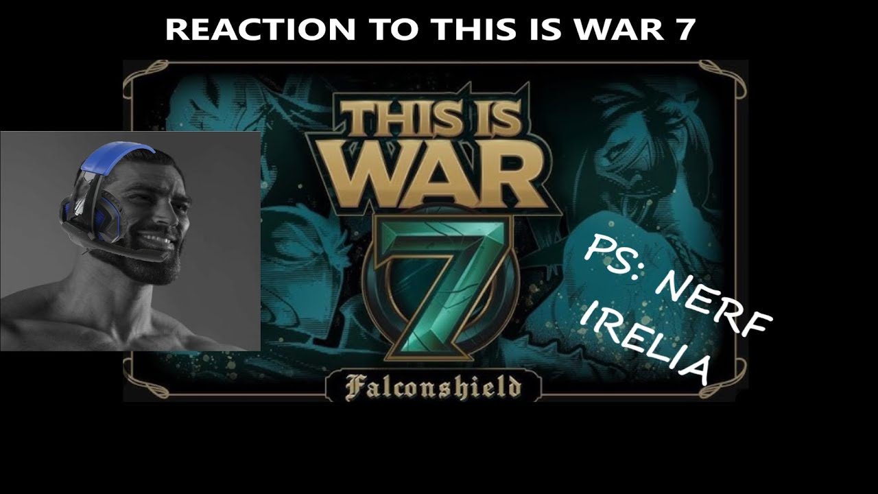 Reaction: This is War 7 - Ionia