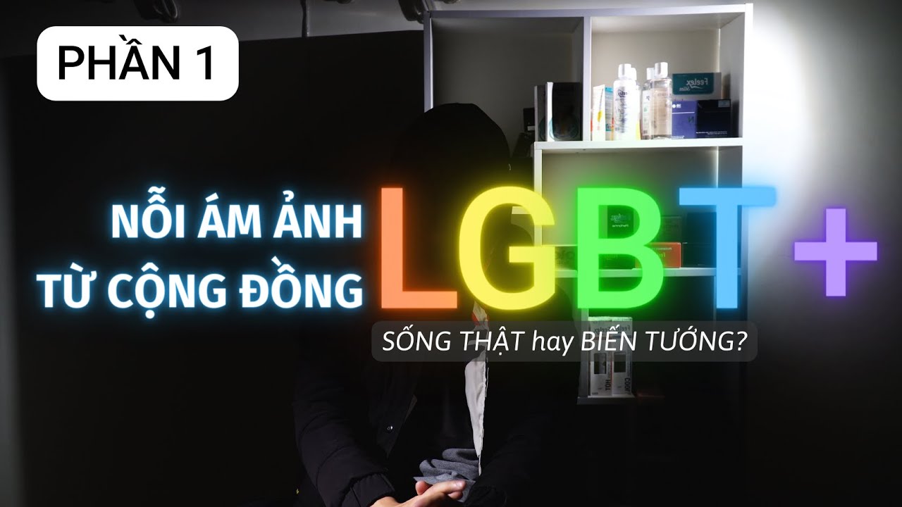 GÓC TỐI | Số 07.1 | Nỗi Ám Ảnh Từ Cộng Đồng LGBT+ | Feelex Official