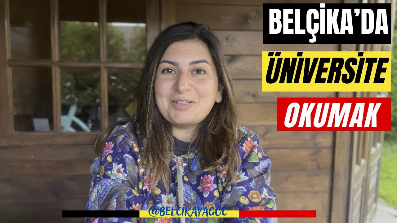 Yurtdışında Üniversite Okumak : Belçika