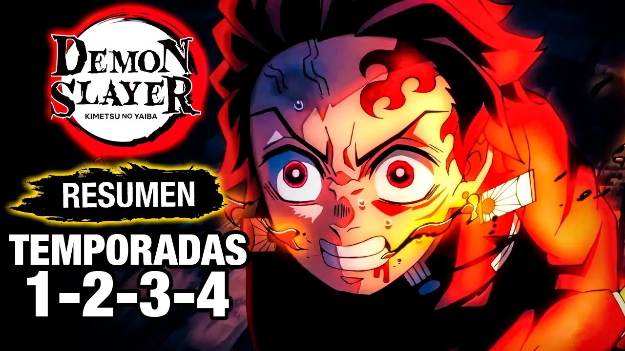 🌟KIMETSU NO YAIBA (Demon Slayer) [Resumen] TEMPORADAS 1; 2; 3 y 4 | RESUMEN COMPLETO