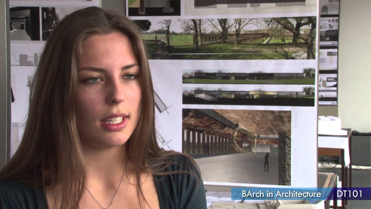 DT101 - BArch in Architecture at Dublin Institute of Technology (DIT)