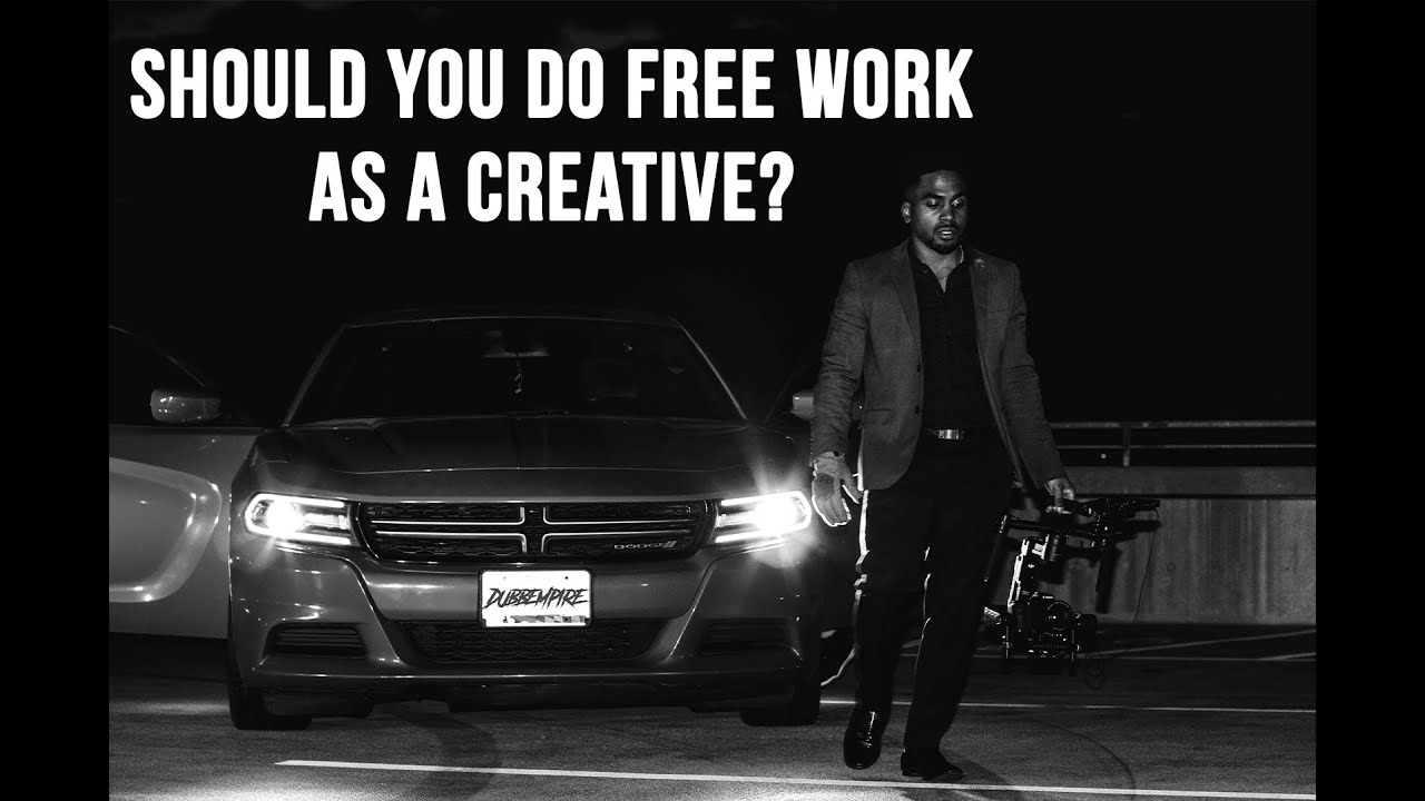 Should You Do Free Work? #Creatives #Freework