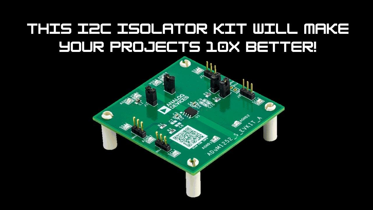 This I2C Isolator Kit Will Make Your Projects 10X Better!