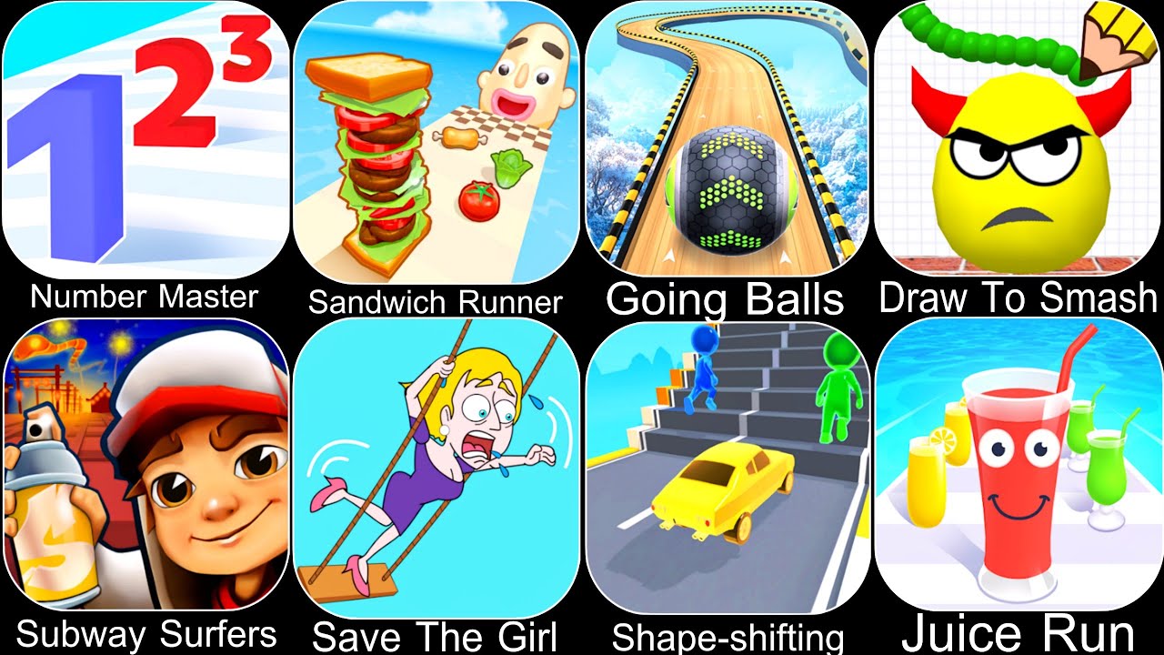 Number Master,Sandwich Runner,Going Balls,Draw To Smash,Subway Surfers,Save The Girl,Shape-shifting