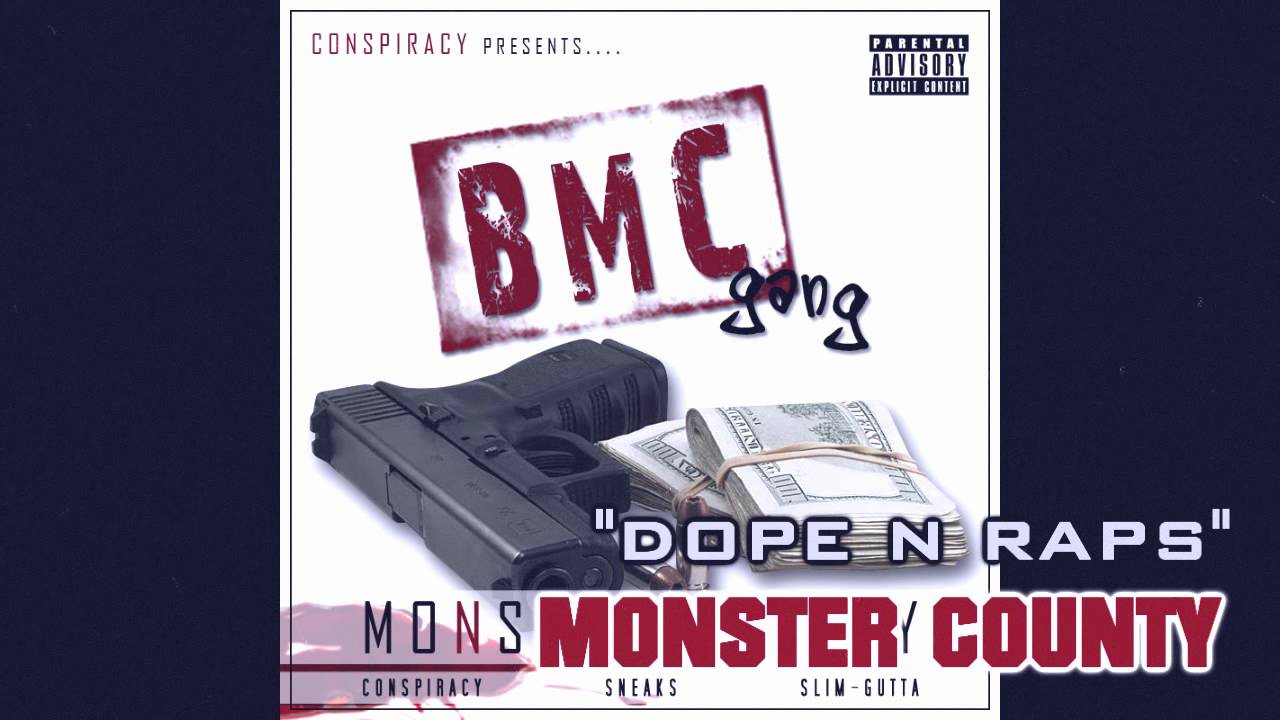 BMC Gang - Dope N Raps - Monster County
