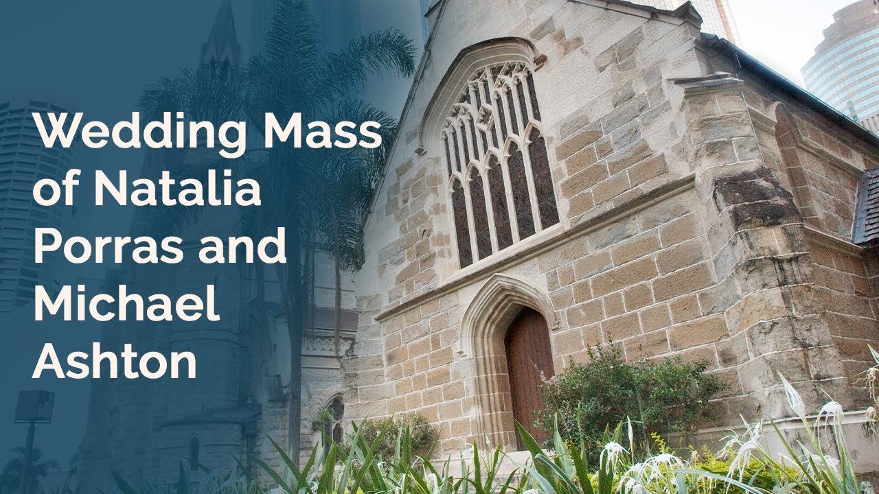 (2023-03-11) March 11, 2023. Wedding Mass of Natalia Porras and Michael Ashton