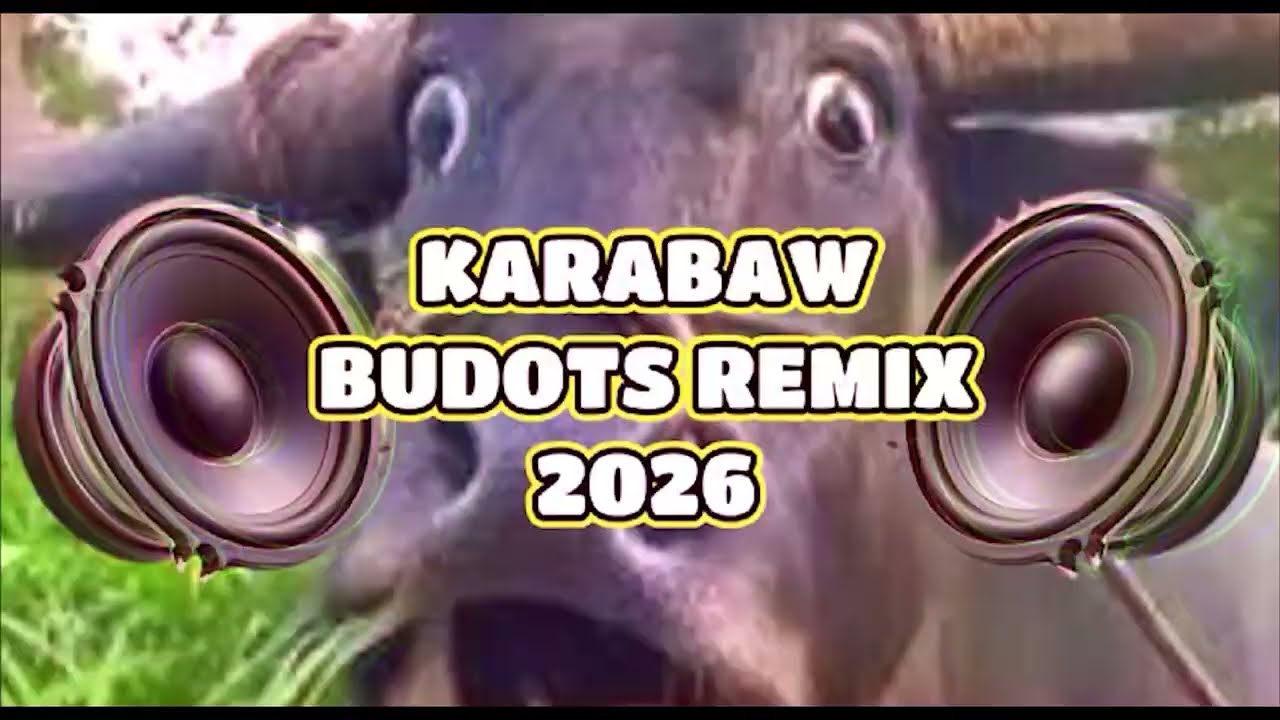 karabaw 2026 budots Remix