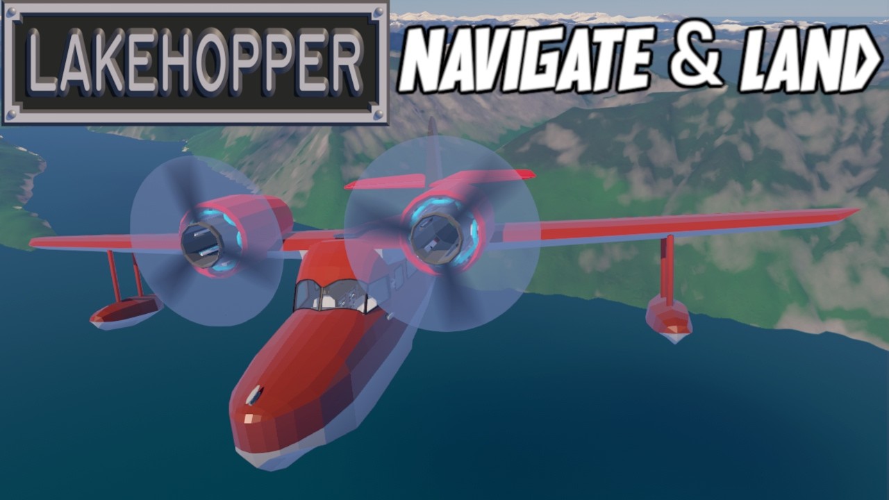 Navigating & Landing in Lakehopper 0.3  RC6 Update | #lakehopper #nined9vids