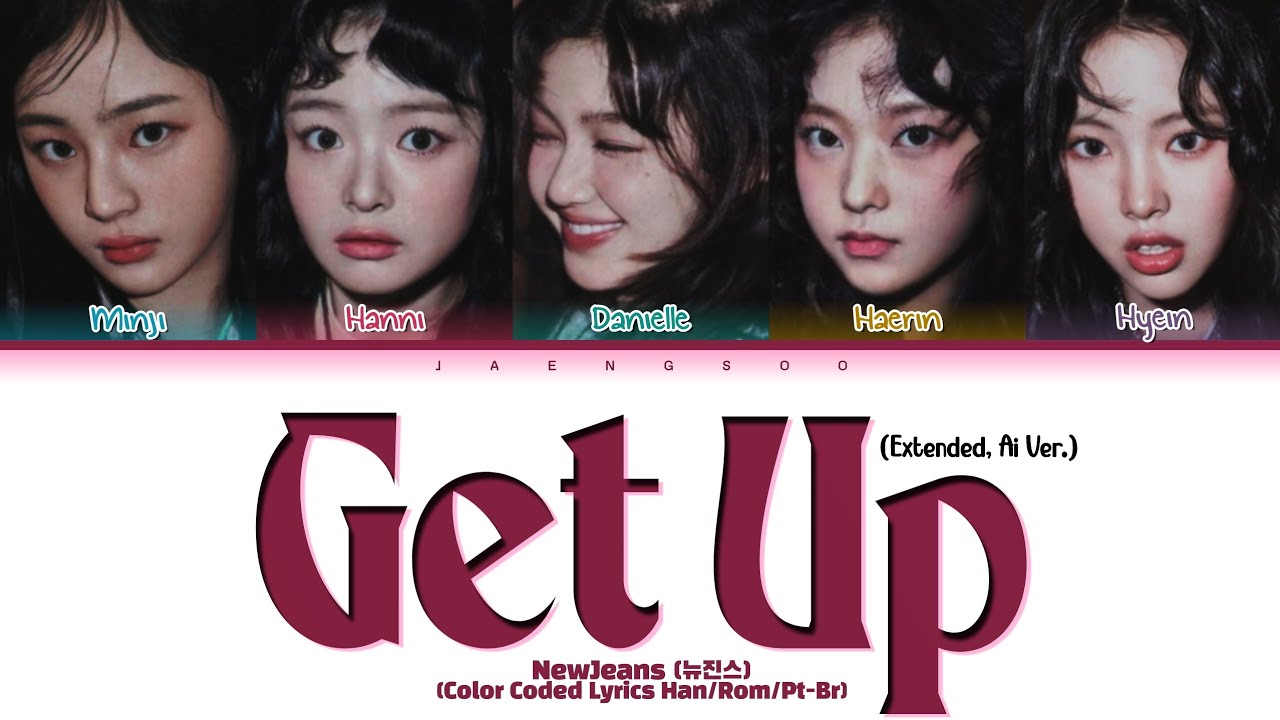 (Extended, IA Ver.) NewJeans (뉴진스) — 'Get Up' | Legendado/Tradução PT-BR (Color Coded Lyrics)